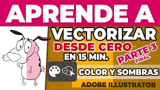 APRENDE A VECTORIZAR EN 15 MINUTOS  ADOBE ILLUSTRATOR  PARTE 3 [upl. by Hacim]