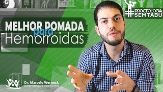 Qual é a melhor pomada para hemorroida  Dr Marcelo Werneck [upl. by Cissie949]