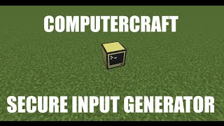 ComputerCraft  Secure Input Generator [upl. by Kerrison]