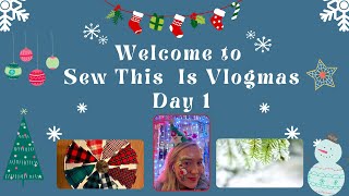 Sew this is Vlogmas Day one [upl. by Edin]