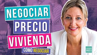 ✅ Cómo NEGOCIAR el PRECIO de una VIVIENDA 💯Mejores CONSEJOS [upl. by Hillery573]