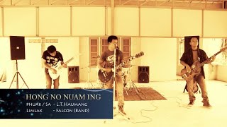 HONG NO NUAM ING  PHUAK  SA  LT HAUMANG  LIMLAK  FALCON BAND [upl. by Tayyebeb]