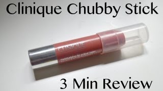 Clinique Chubby Stick Review [upl. by Noirrad]