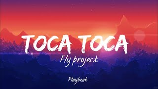 Fly project  Toka Toka lyrics [upl. by Zuzana401]