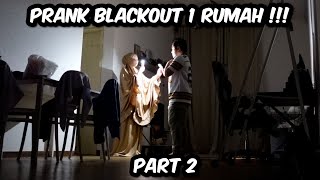 PRANK BLACKOUT SATU RUMAH PART 2 [upl. by Elagiba]