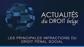 Les principales infractions du droit pénal social [upl. by Bridgid958]