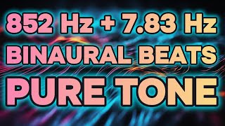 783 Hz Schumann Frequency Binaural Beats with 852 Hz Pure Tone Frequency Schumann Resonance [upl. by Suhpesoj431]