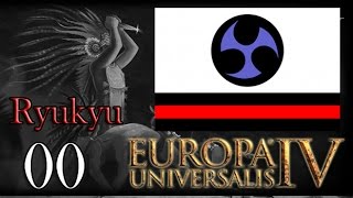 EU IV Ryukyu The Three Mountains Ep0 [upl. by Lois]