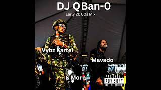 DJ QBanO  Early 2000s Dancehall Mix [upl. by Dyol]