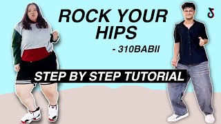 rock your hips  310Babii STEP BY STEP TUTORIAL Beginner Friendly [upl. by Epoillac]