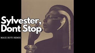 Sylvester  Dont Stop Maxi Buti Remix [upl. by Esta]