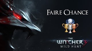 The Witcher 3  Faire Chancen Trophäe  Even Odds Trophie Achievement Guide [upl. by Tebazile469]