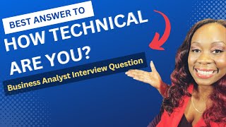 Business Analyst Interview Question How technical are you  Business Analyst Training interview [upl. by Hound]