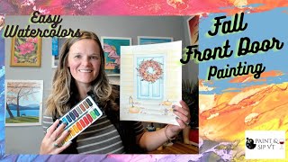 Easy to Paint  Simple Fall Front Door  90 Minute Watercolor Tutorial [upl. by Hellene]