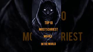 TOP 10 MOST SCARIEST MOVIES IN THE WORLDshortstrending [upl. by Pain467]