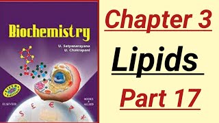 Biochemistry Lecture  Satya Biochemistry Chapter 3 Lipids part 17 [upl. by Yhtir910]