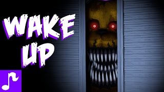 quotWAKE UPquot  Five Nights at Freddys 4 SONG [upl. by Tina629]