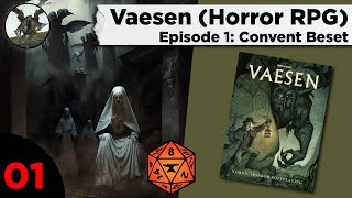 Vaesen Horror RPG Ep 1 Convent Beset [upl. by Jerrilee]