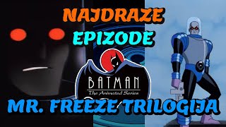 Najdraže Epizode  Mr Freeze Trilogija Batman Animirana Serija [upl. by Northway]