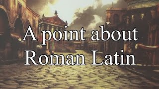 Roman Latin  the language of the Caesars [upl. by Noirad]