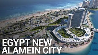 Egypts New Alamein City Updated 2021 [upl. by Ahsilrac]