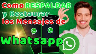 Cómo RESPALDAR Y restaurar los mensajes de WhatsApp en Android [upl. by Ezar]