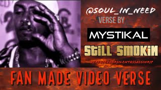 Fan Made Video 82621 ▪️ Mystikal▪️ Still Smokin FULL VIDEO ▪️ Created For Silent Assassin [upl. by Valerie]