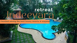 Counted Among The Best Luxury Resorts In Wayanad  Retreat Indeevara [upl. by Yblehs]