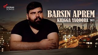 Barsin Aprem  Khigga Yaqoora Live 2023 [upl. by Erot]