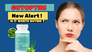 Gutoptim  Gutoptim Review  New Alert   Gutoptim Reviews Is GutOptim safe Is it Worth Buyng [upl. by Thorny]