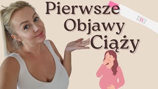 PIERWSZE OBJAWY WCZESNEJ CIĄŻY [upl. by Rezeile]