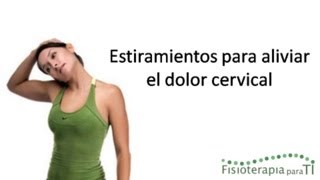 Cómo aliviar el dolor cervical con 3 estiramientos  Fisioterapia para TI [upl. by Gnoz565]