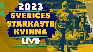 SVERIGES STARKASTE KVINNA 2023  LIVESÄNDNING [upl. by Elakram903]