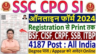 SSC CPO SI Online Form 2024 Kaise Bhare ✅ How to Fill SSC CPO SI Form 2024  SSC CPO Form Fill up [upl. by Atiken]