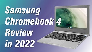 Samsung Chromebook 4 review 2022 [upl. by Cirillo746]