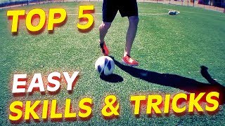 Top 5 Easy Football Skills amp Tricks To Learn For Beginners [upl. by Niuqaoj]