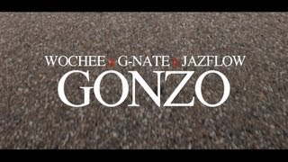 Wochee x GNate x Jazflow  Gonzo Official Music Video [upl. by Ammadis]