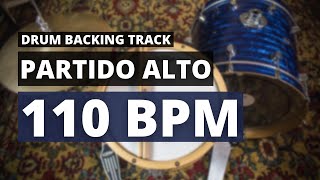 Partido Alto Backing Track  Drum Metronome  110 BPM [upl. by Edmund]