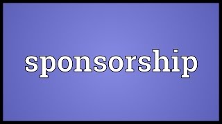 Sponsorship Meaning [upl. by Chien512]