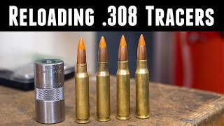 Reloading and Shooting 308 Tracers [upl. by Robers]