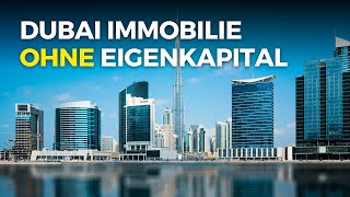 Immobilienfinanzierung ohne Eigenkapital in Dubai  Die besten Tipps [upl. by Isadora]