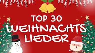 DIE TOP 30 WEIHNACHTSLIEDER 2022 🎁 Schlager für Alle [upl. by Culbertson]