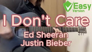 I Dont Care by Ed Sheeran and Justin Bieber  Easy Chords amp Play Along [upl. by Arlana]