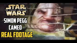 Star Wars The Force Awakens Simon Pegg CAMEO Revealed REAL Footage Leaked [upl. by Nnaear454]