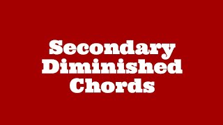 T59 Secondary Diminished Chords [upl. by Tracay]