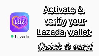 How to activate and fully verify your Lazada wallet [upl. by Archambault]