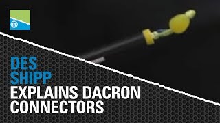 Des Shipp explains dacron connectors [upl. by Esinev]