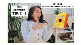 Etes vous une quotéponge émotionnellequot  La quotpersonnalité épongequot absorbe TOUT 🧽😯 [upl. by Salokin]