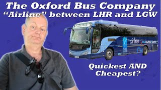 Whats the Best Way to Get Between Heathrow and Gatwick I try the Oxford Bus Company [upl. by Valaree]