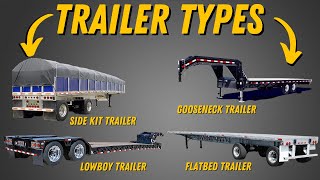 The Different Truck Trailer Types Explained [upl. by Wessling130]